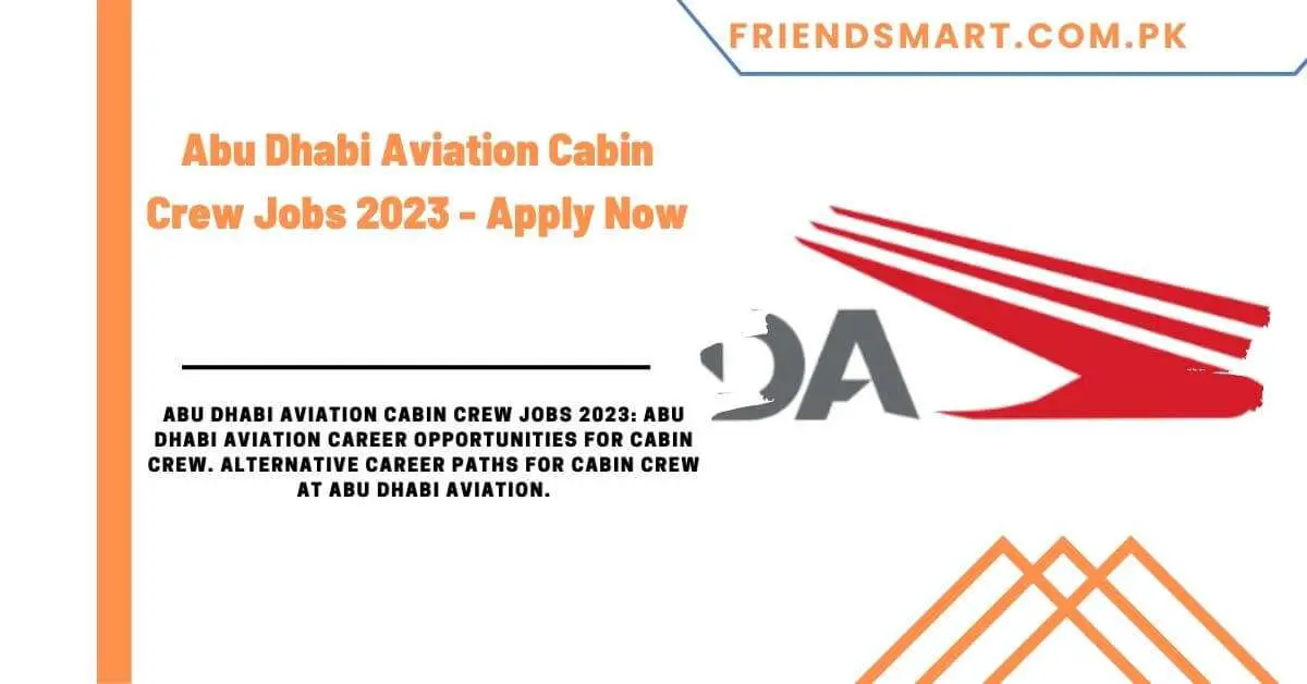 Abu Dhabi Aviation Cabin Crew Jobs 2023 Apply Now