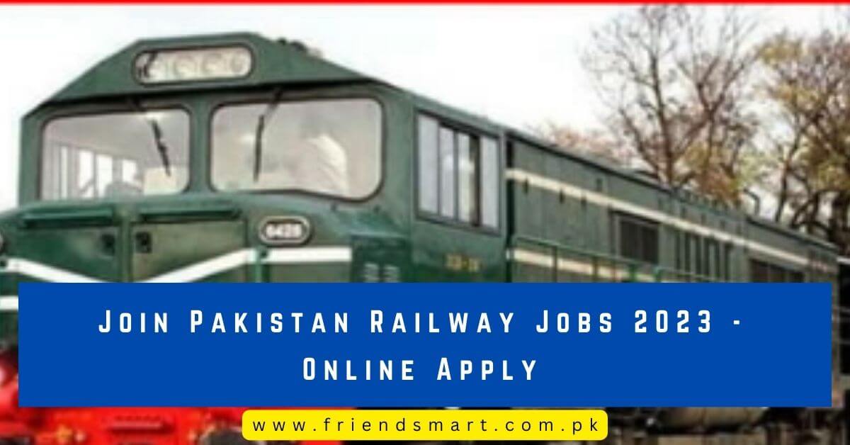 Join Pakistan Railway New Jobs 2023 Online Apply