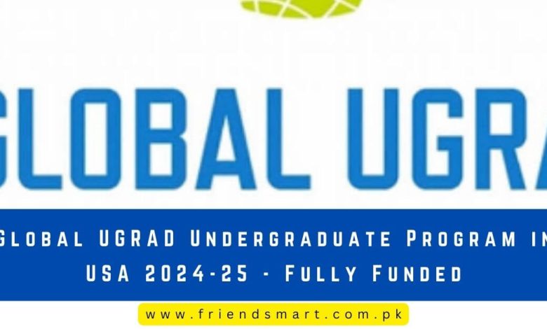 Global UGRAD Undergraduate Program In USA 2024 25 Fully Funded