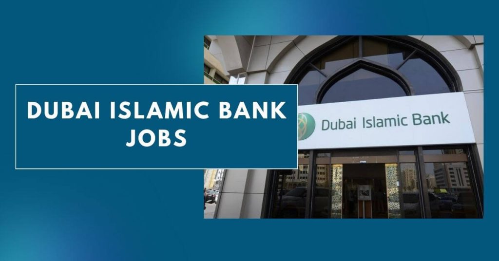 Dubai Islamic Bank Jobs Apply Now