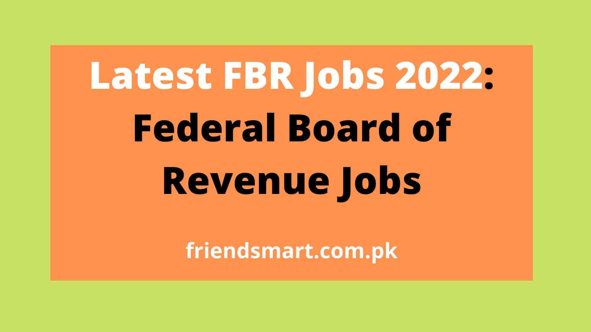 latest-fbr-jobs-2023-federal-board-of-revenue-jobs