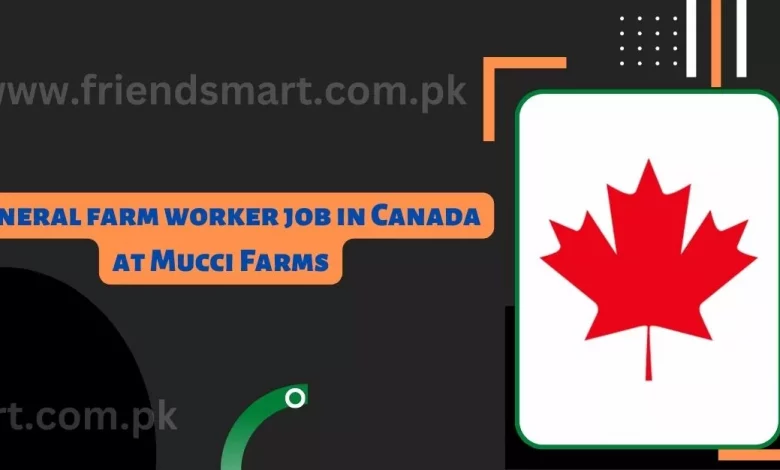 general-farm-worker-job-in-canada-2024-apply-now