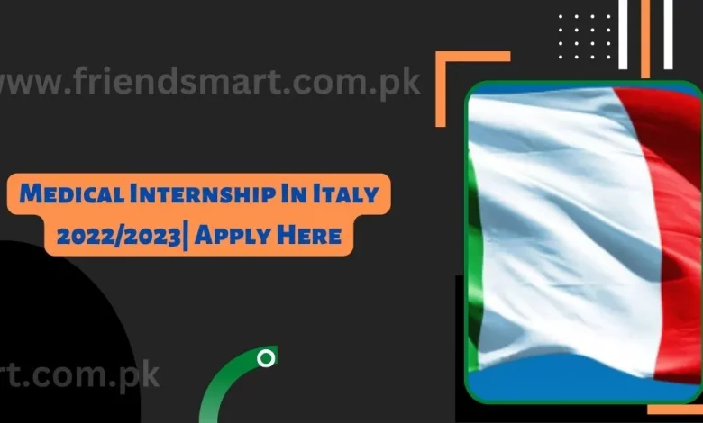 Medical Internship In Italy 2023 2024 Apply Here   Medical Internship In Italy 20222023 Apply Here 780x470.webp