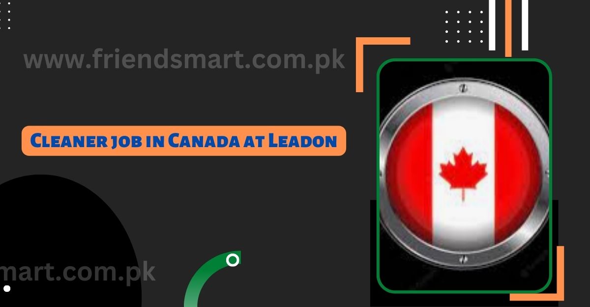 Cleaner job in Canada at Leadon