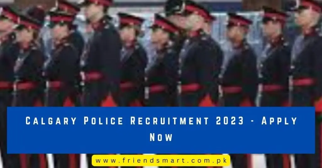 Calgary Police Recruitment 2023 - Apply Now