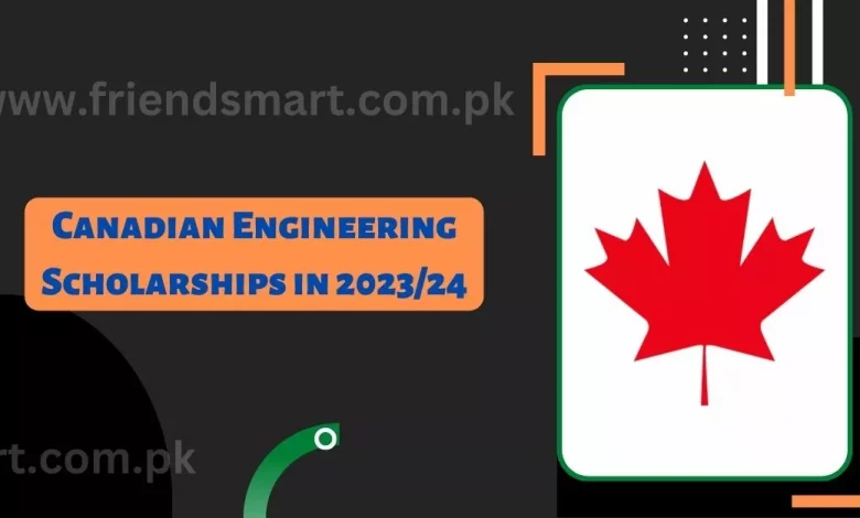 Canadian Engineering Scholarships In 2023 24   Canadian Engineering Scholarships In 202324 780x470.webp