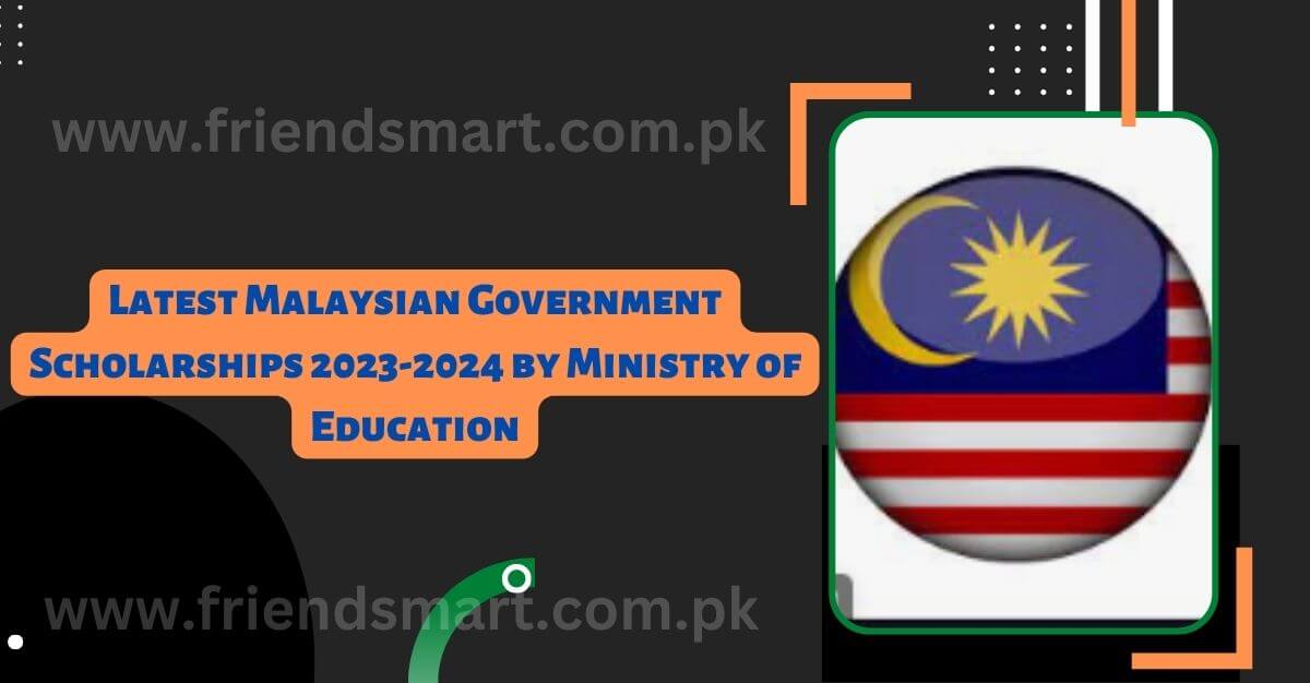 Latest Malaysian Government Scholarships 2023-2024 by Ministry of Education