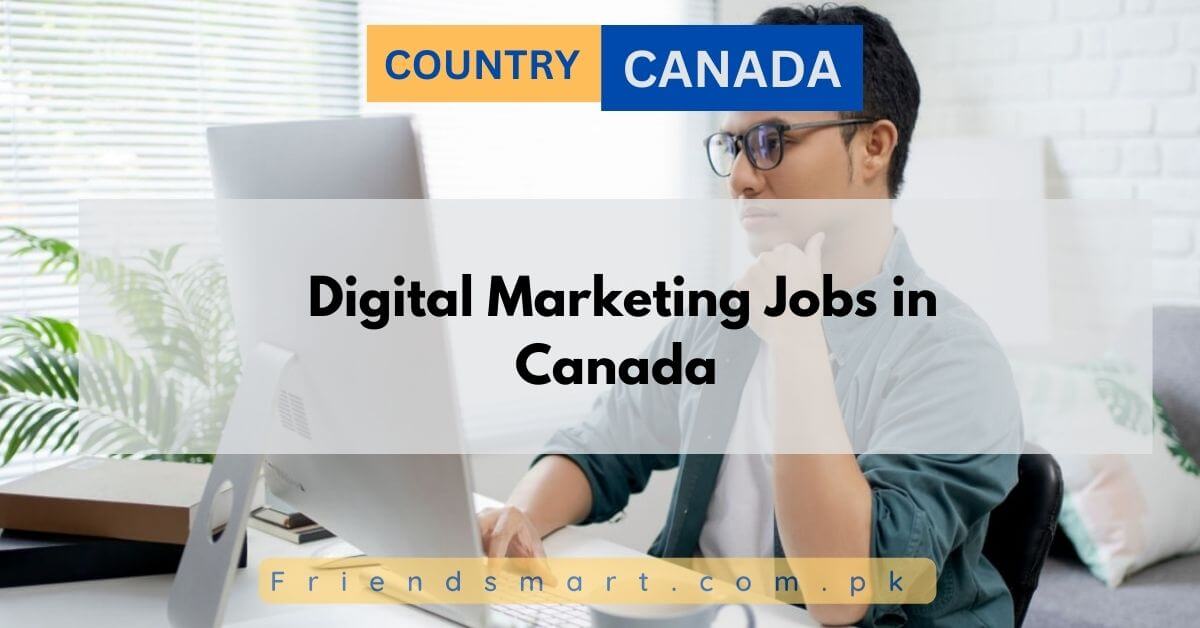 Digital Marketing Jobs In Canada 2024 Apply Now   Digital Marketing Jobs In Canada 