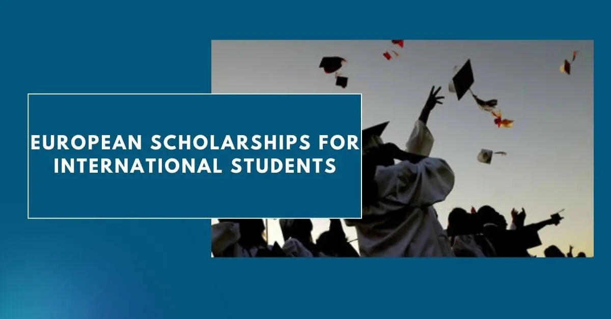 European Scholarships for International Students