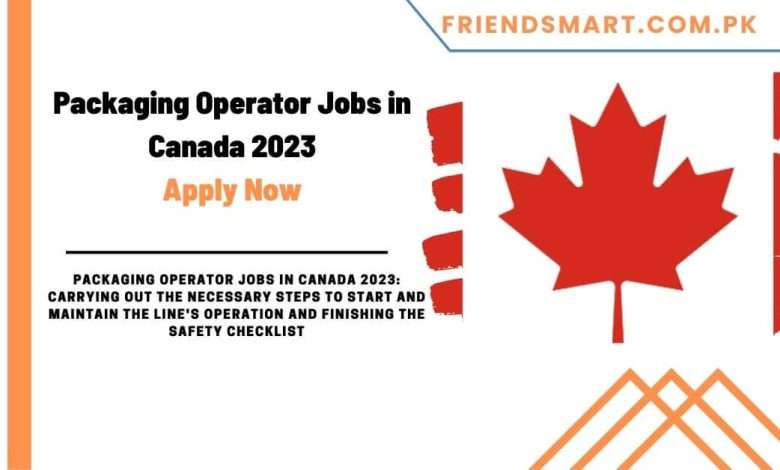 Packaging Operator Jobs In Canada