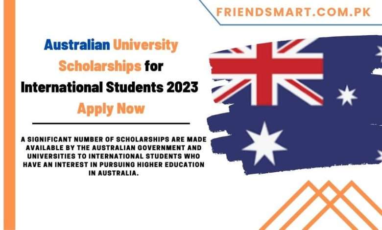 Australian University Scholarships for International Students 2023