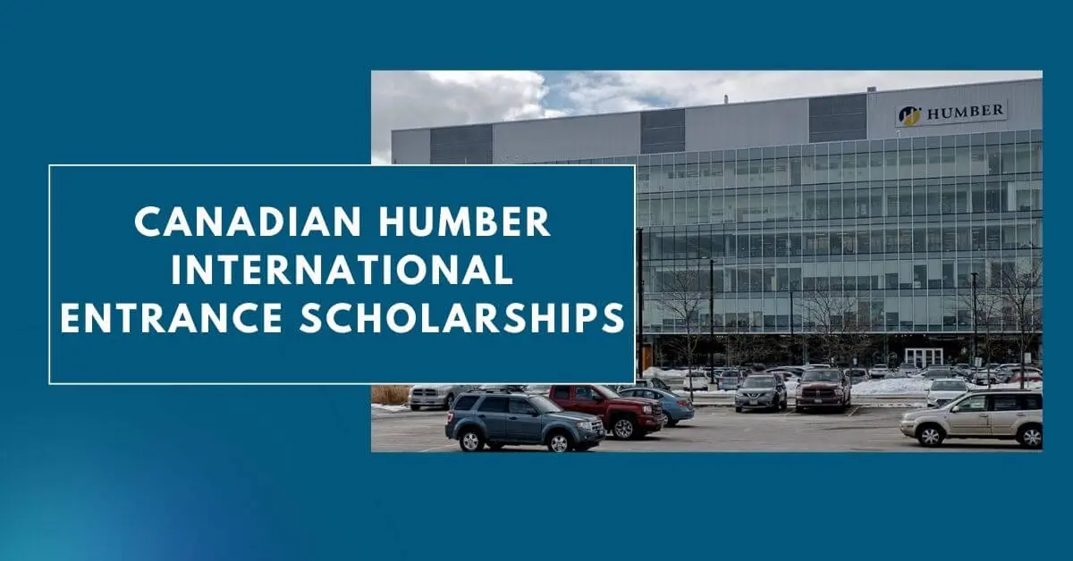 Canadian Humber International Entrance Scholarships