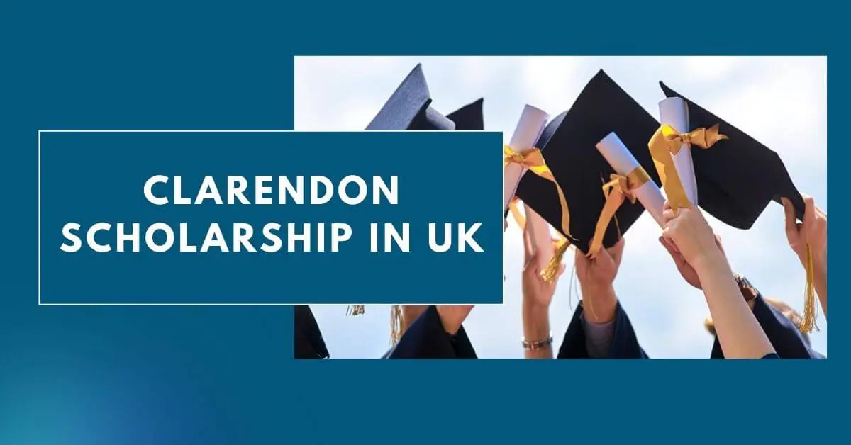 Clarendon Scholarship in UK