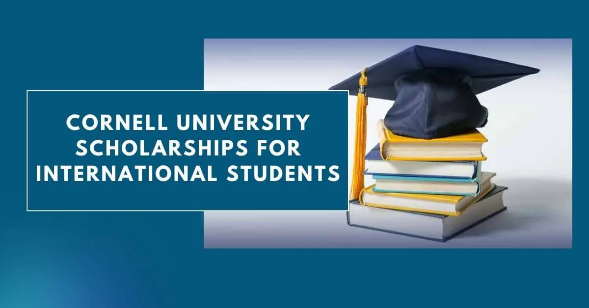 Cornell University Scholarships for International Students