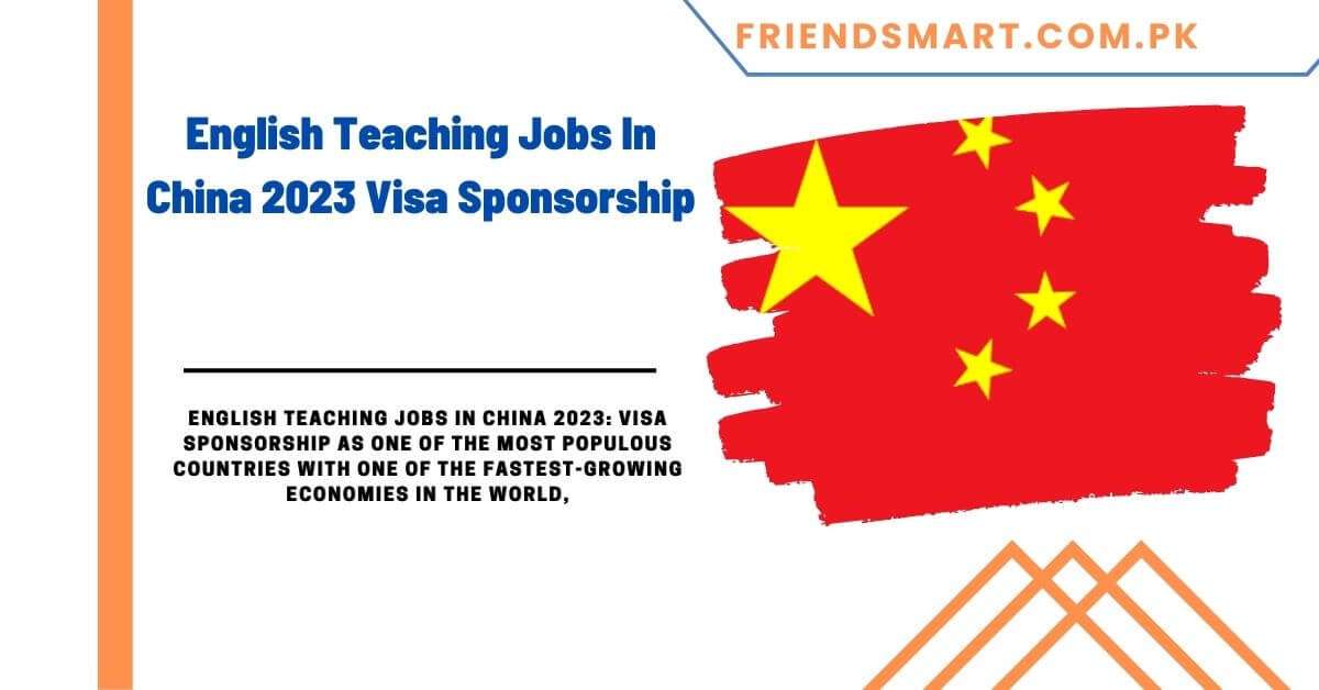 English Teaching Jobs In China 2023 Visa Sponsorship
