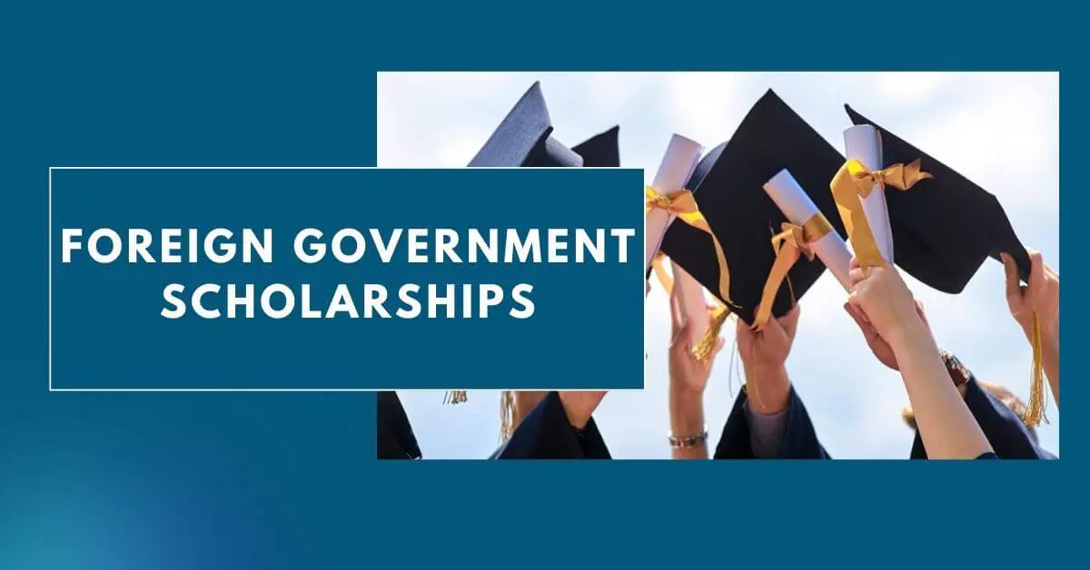 Foreign Government Scholarships