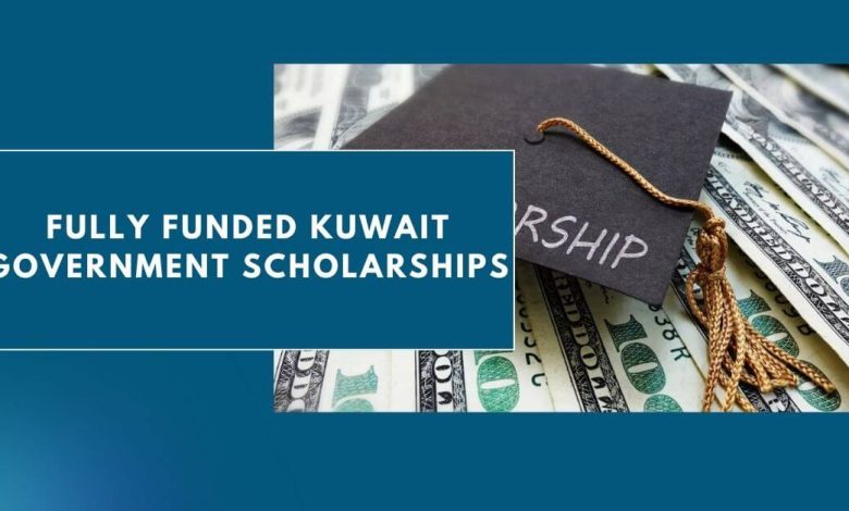 Photo of Fully Funded Kuwait Government Scholarships 2024 – Apply Now