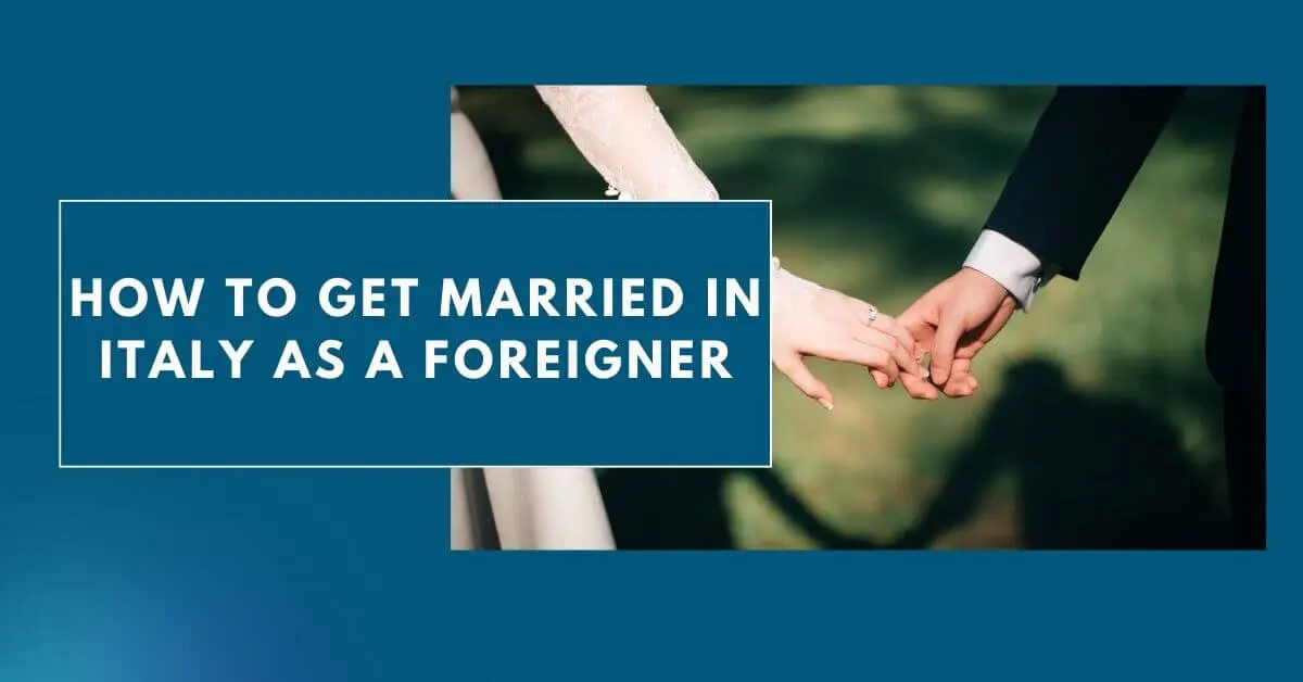 How to Get Married in Italy as a Foreigner