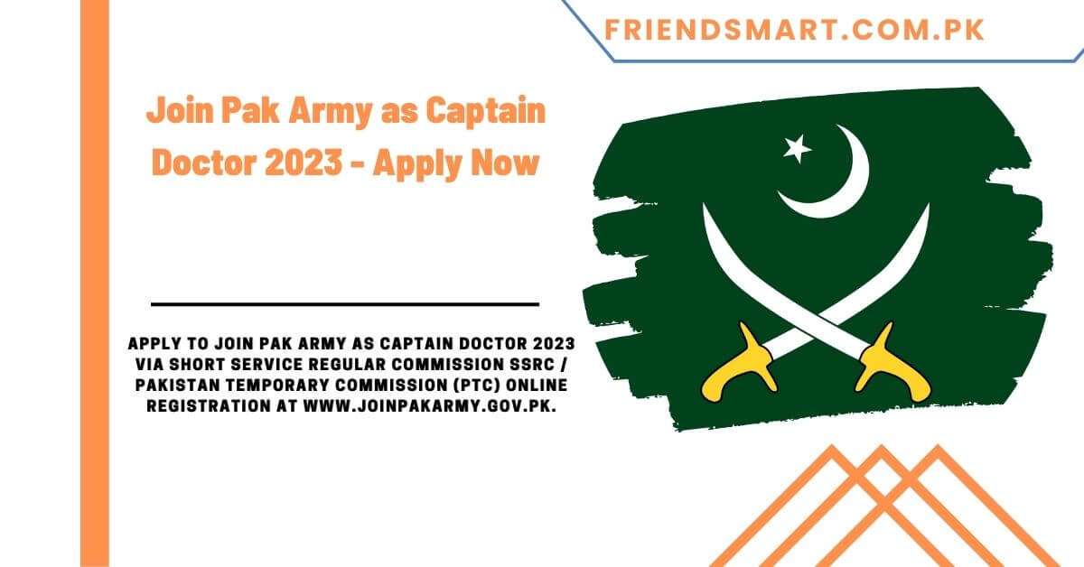 join-pak-army-as-captain-doctor-2023-apply-now