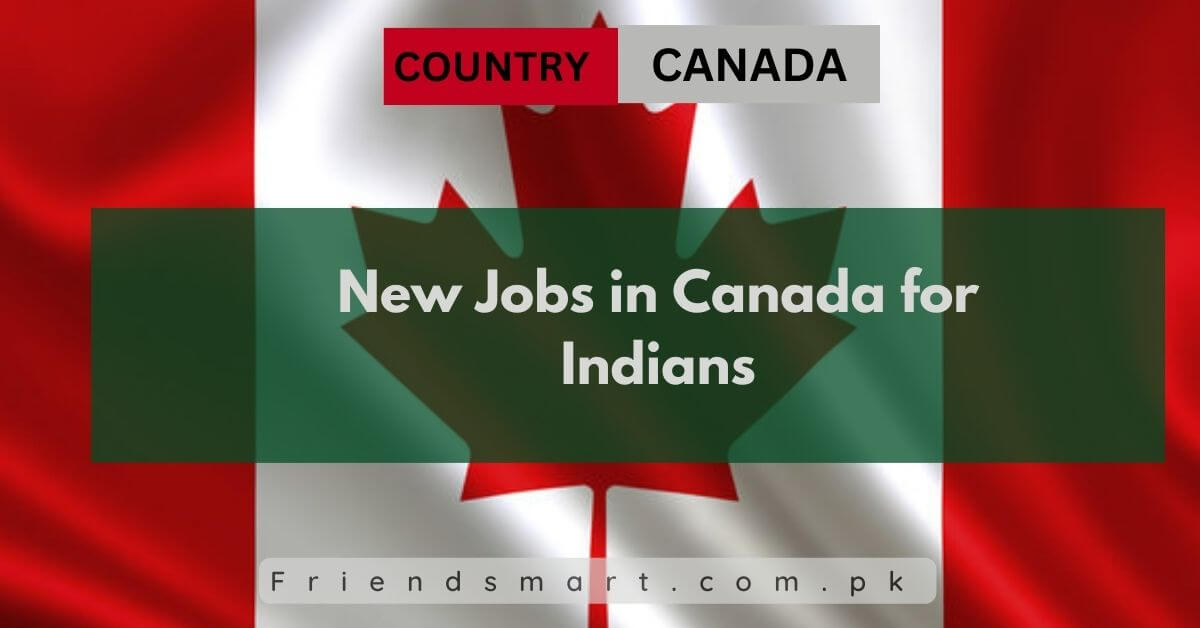 New Jobs in Canada for Indians