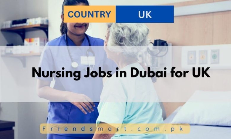 Nursing Jobs In Dubai For UK 2024 Apply Now   Nursing Jobs In Dubai For UK 2 780x470 