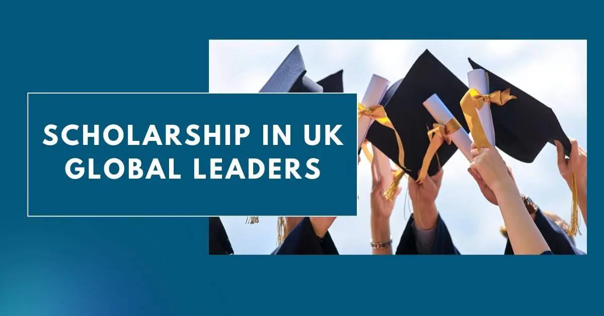 Scholarship in UK Global Leaders