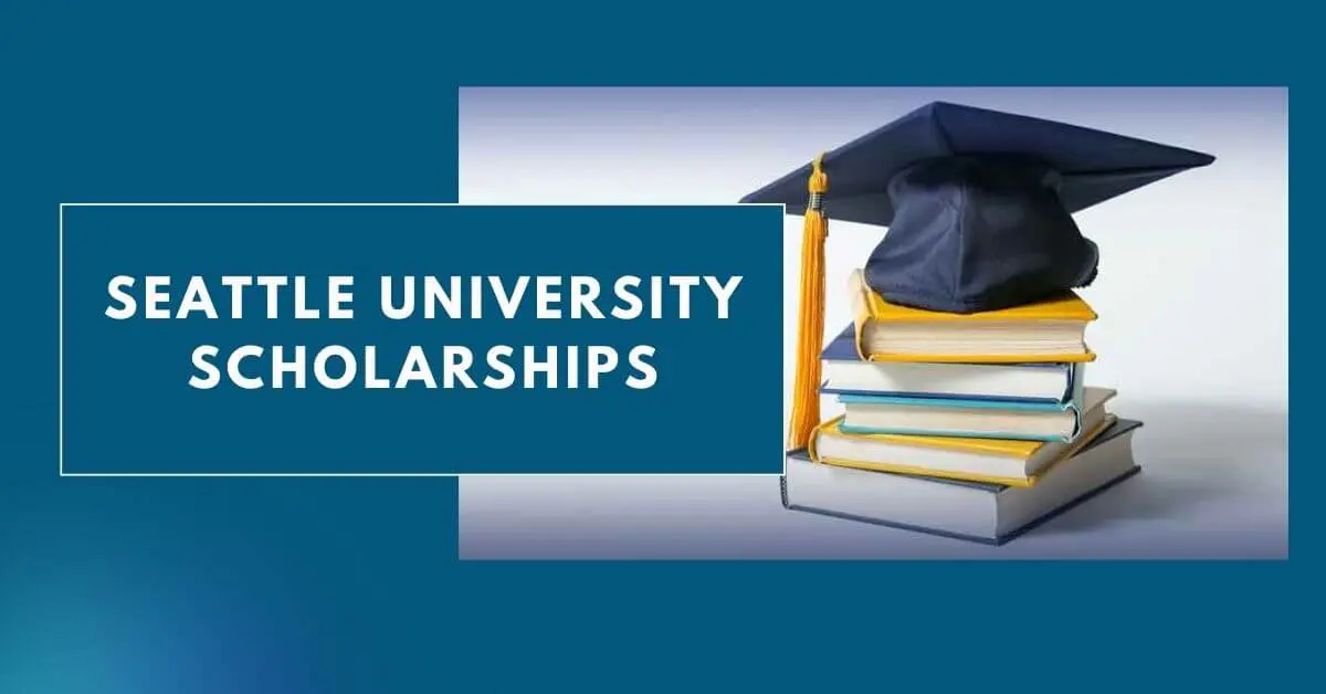 Seattle University Scholarships