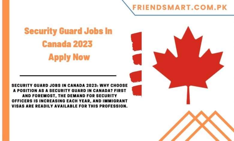 security-guard-jobs-in-canada-2023-apply-now