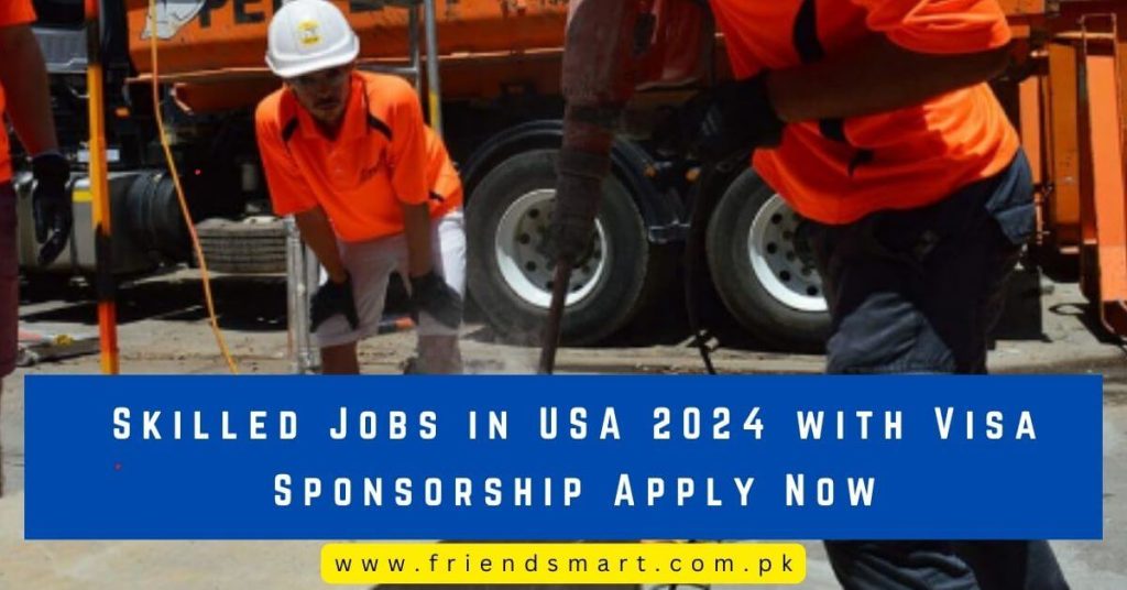 Skilled Jobs In USA 2024 With Visa Sponsorship Apply Now 1024x536 