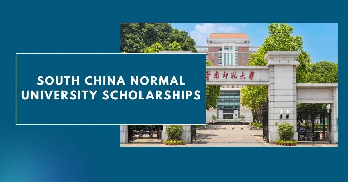 South China Normal University Scholarships