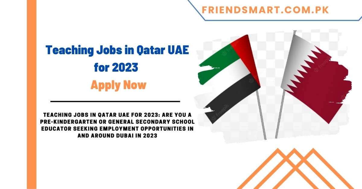 Teaching Jobs in Qatar UAE for 2023 Apply Now