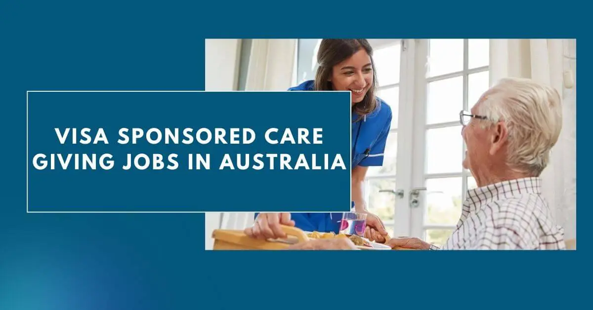 Visa Sponsored Care Giving Jobs In Australia