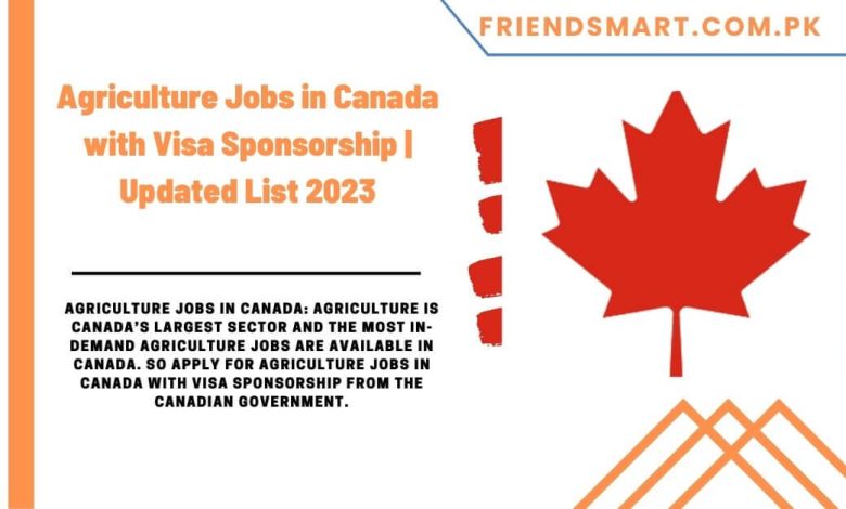 agriculture-jobs-in-canada-with-visa-sponsorship-updated-list-2023