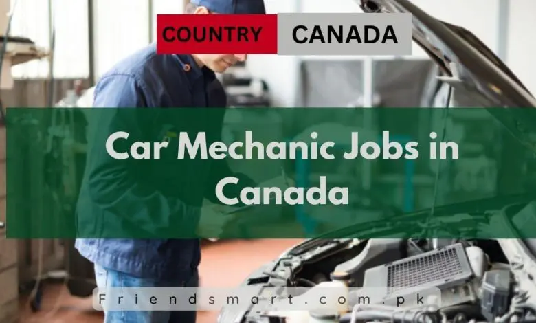 Photo of Car Mechanic Jobs in Canada 2024 – Apply Now
