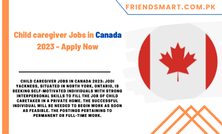 child-caregiver-jobs-in-canada-2023-apply-now