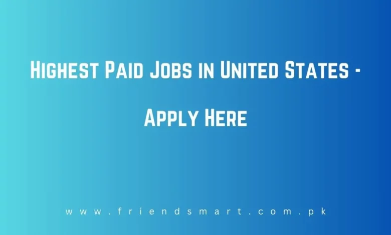 highest-paid-jobs-in-united-states-2024-apply-here