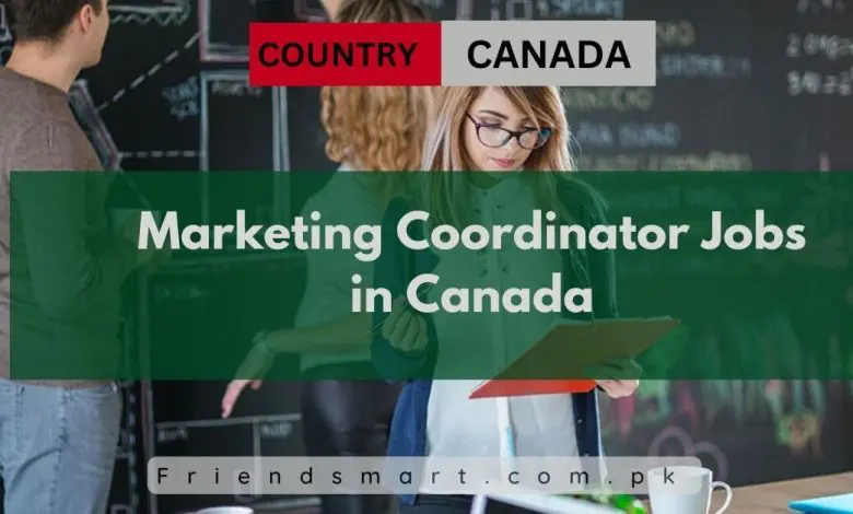 Photo of Marketing Coordinator Jobs in Canada 2024 – Apply Now