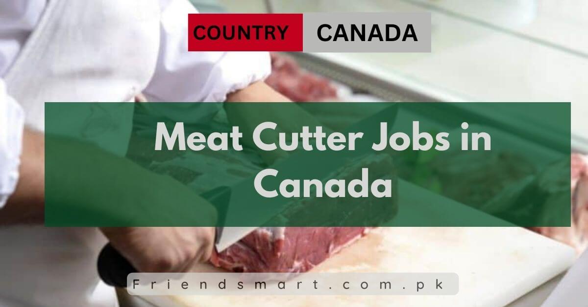 Meat Cutter Jobs in Canada