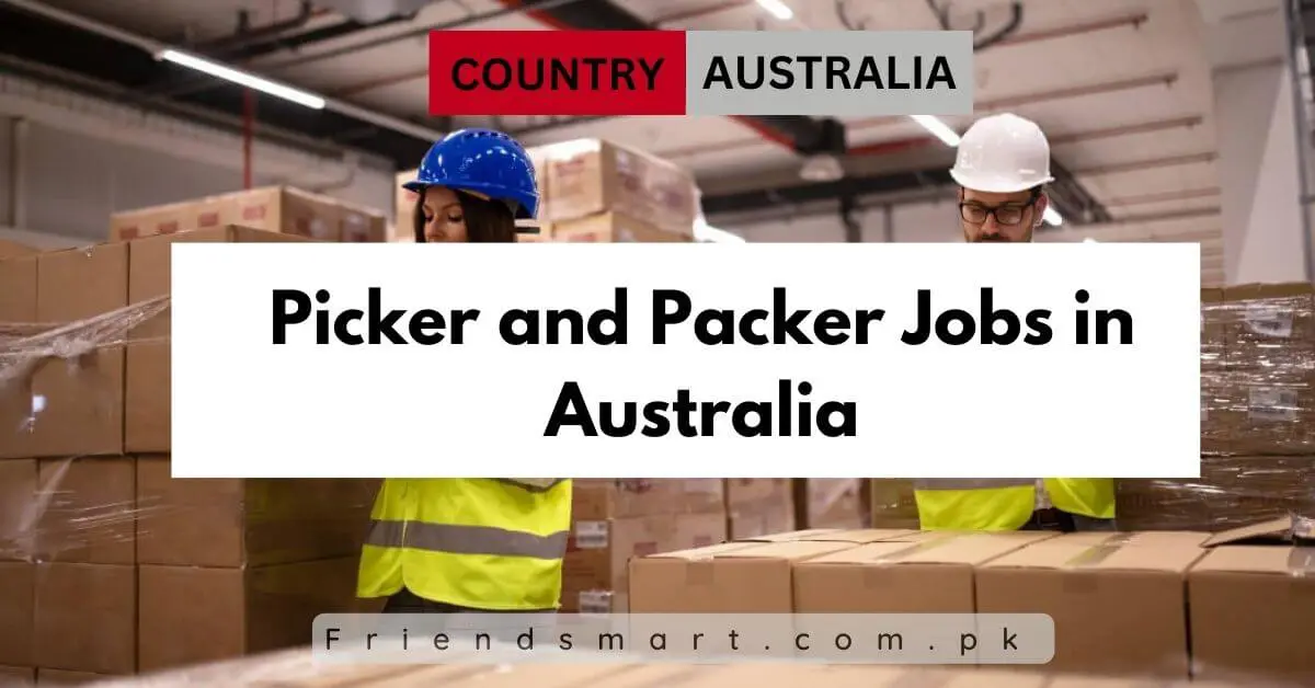 Picker and Packer Jobs in Australia