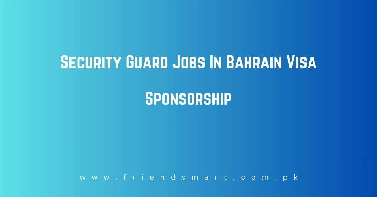 Security Guard Jobs In Bahrain