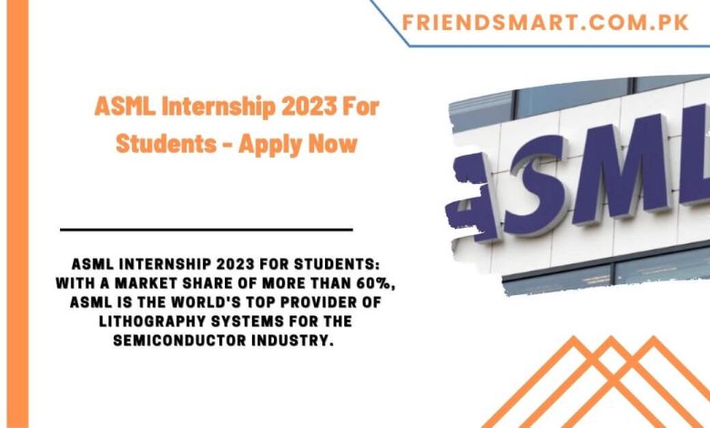 ASML Internship 2023 For Students 780x470 