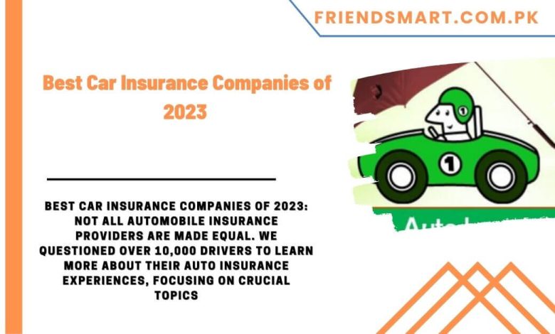 Best Car Insurance Companies Of 2023