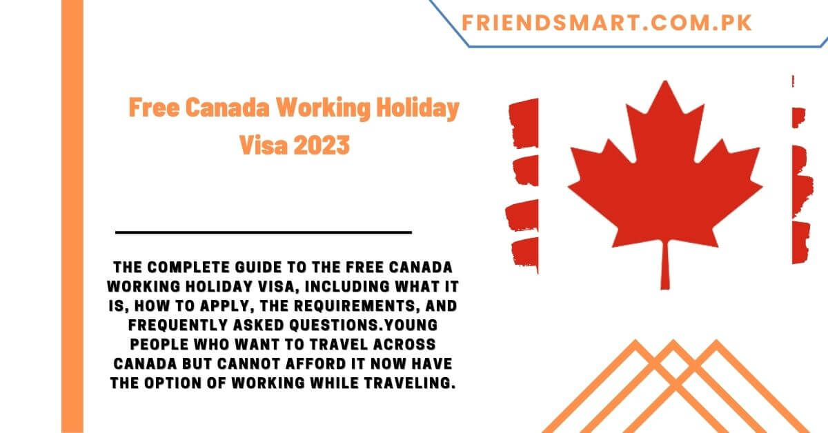 Free Canada Working Holiday Visa 2023