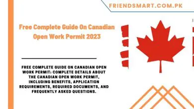 Photo of Free Complete Guide On Canadian Open Work Permit 2023