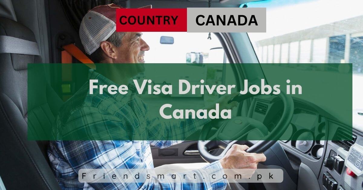 Free Visa Driver Jobs in Canada
