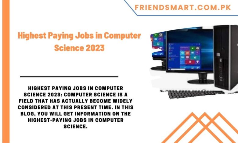 Highest Paying Jobs In Computer Science 2023 - Visa Sponsorship Jobs