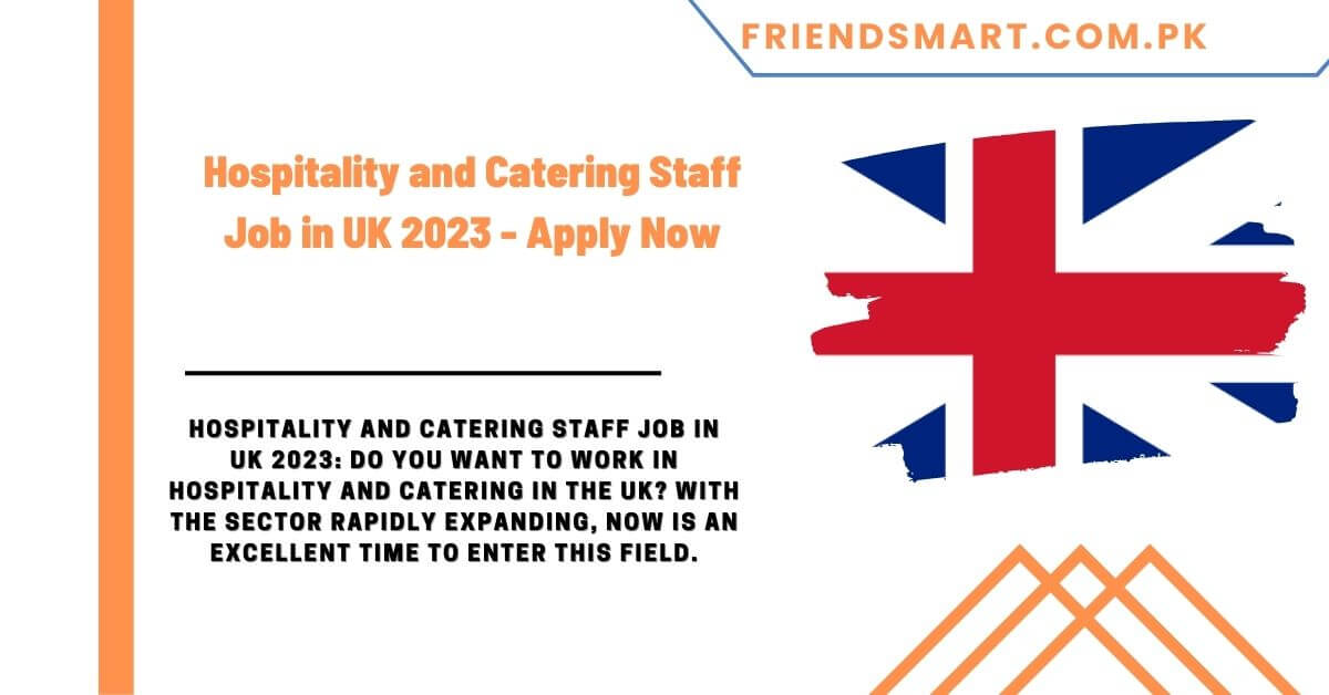Hospitality And Catering Staff Job In UK 2023 