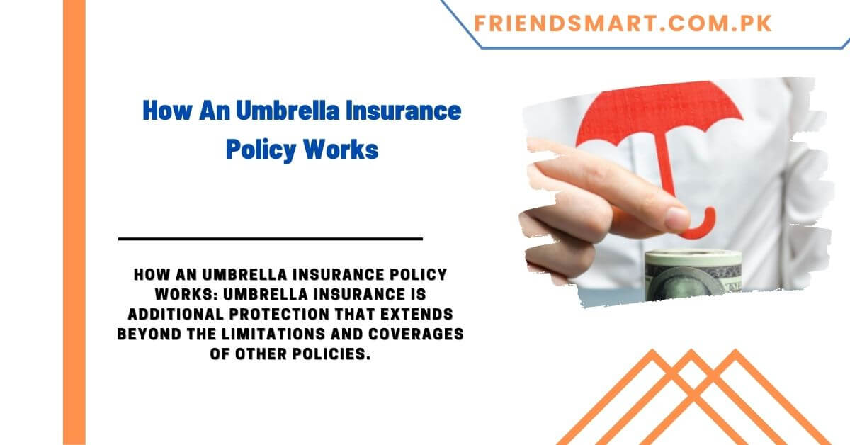 how-an-umbrella-insurance-policy-works