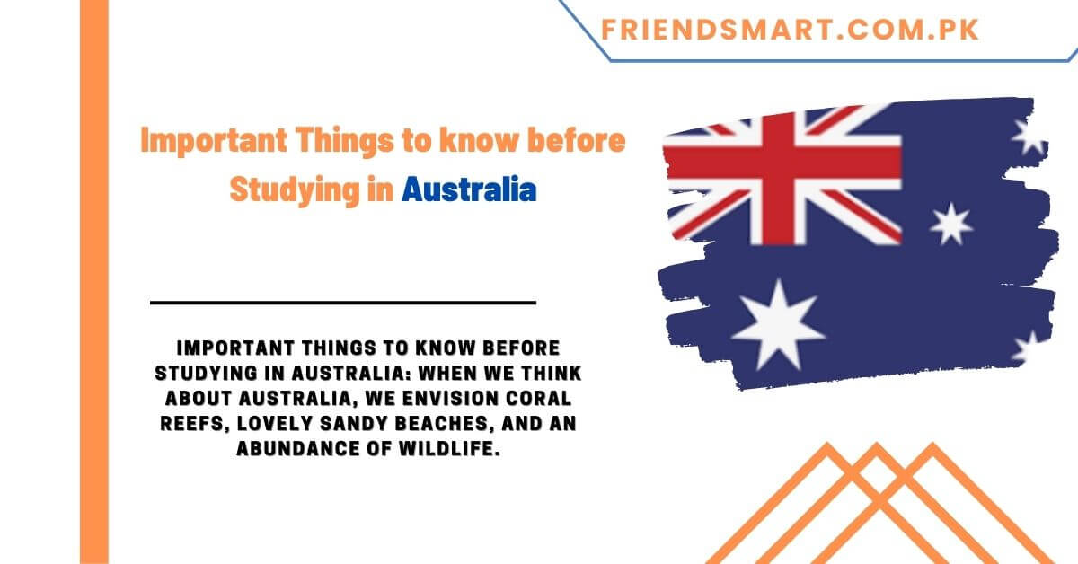 Important Things To Know Before Studying In Australia