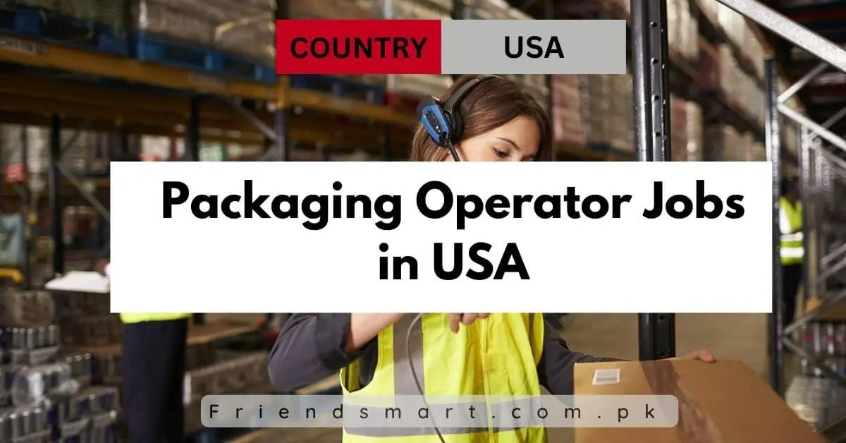 Packaging Operator Jobs in USA